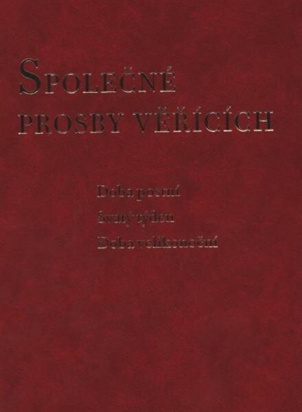 Společně prosby věřících; Doba postní - Svatý týden - Doba velikonoční