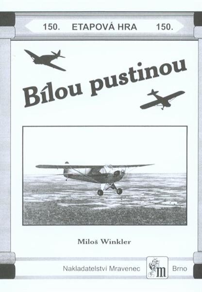 Bílou pustinou : etapová hra pro zimní období