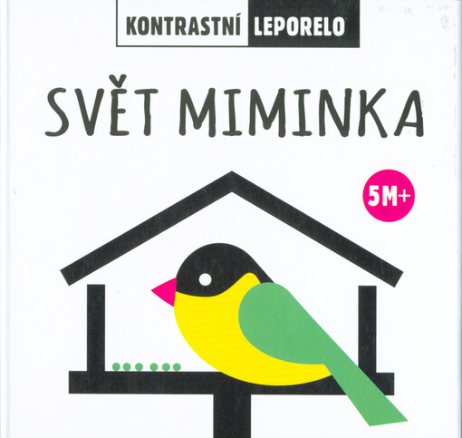Svět miminka : kontrastní leporelo