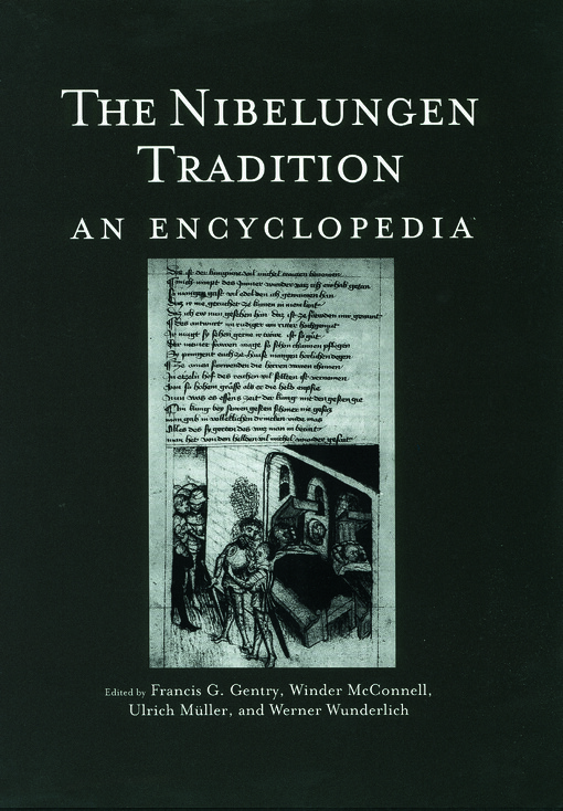The Nibelungen Tradition: An Encyclopedia (Garland Reference Library of the Humanities)