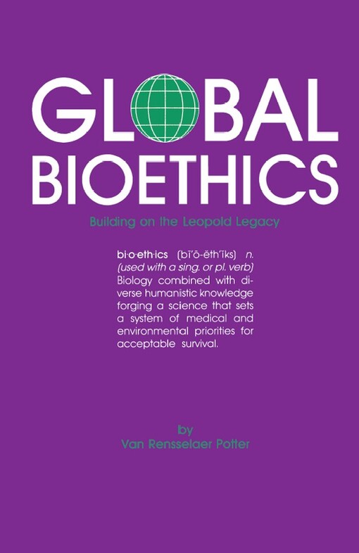 Global bioethics : building on the Leopold legacy