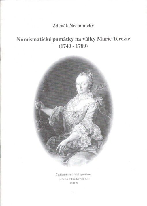 Numismatické památky na války Marie Terezie : (1740-1780)