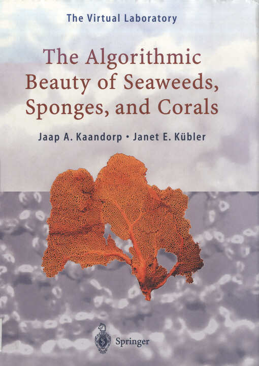 The algorithmic beauty of seaweeds, sponges, and corals