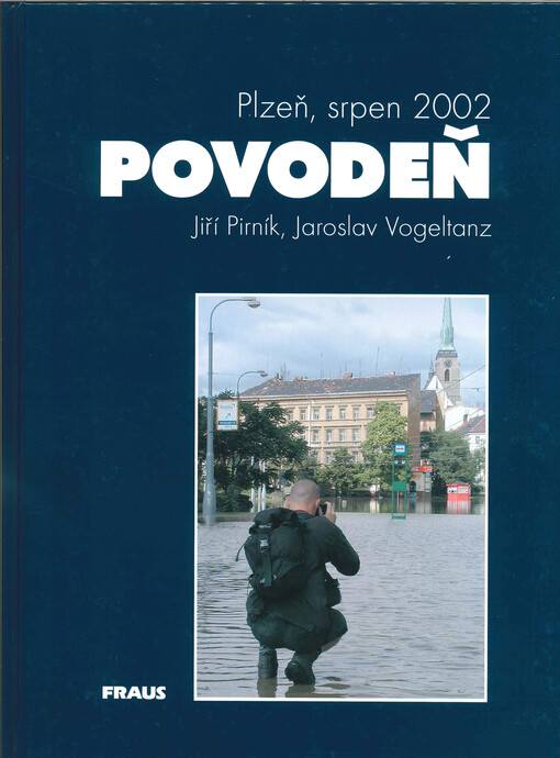 Povodeň : Plzeň, srpen 2002