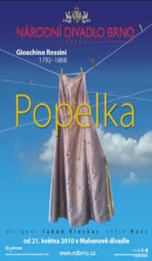 Gioachino Rossini, Popelka = [La cenerentola : opera o dvou dějstvích : premiéra dne 21. května 2010 v Mahenově divadle