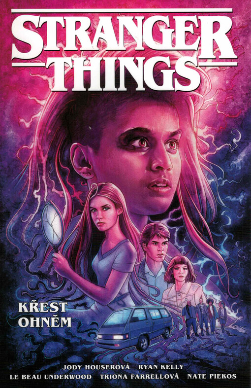 Stranger things. Křest ohněm