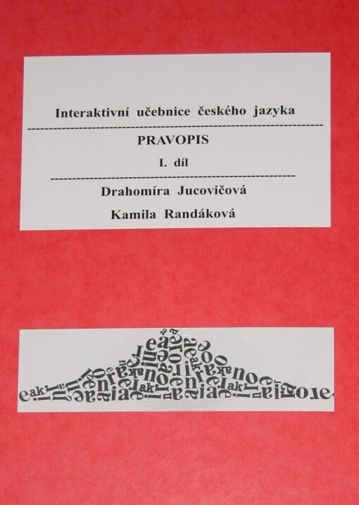 Interaktivní učebnice českého jazyka. I. díl, Pravopis