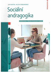 Sociální andragogika : andragogika v procesu socializace člověka  (odkaz v elektronickém katalogu)