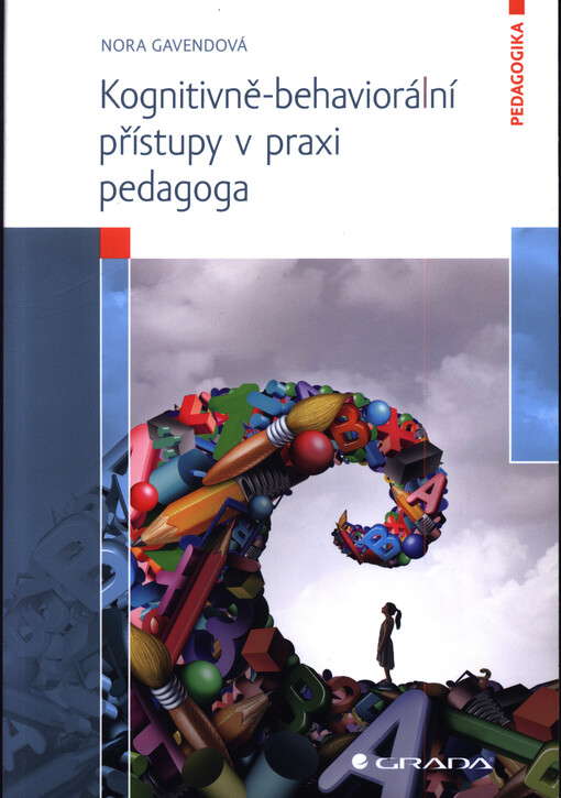 Kognitivně-behaviorální přístupy v praxi pedagoga