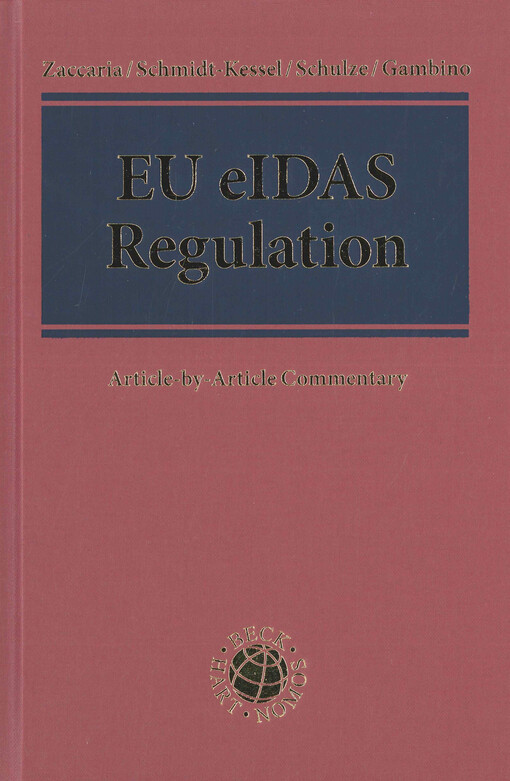 EU eIDAS regulation : regulation (EU) 910/2014 on electronic identification and trust services for electronic transactions in the internal market : article-by-article commentary