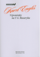 Vzpomínky na T.G. Masaryka  (odkaz v elektronickém katalogu)
