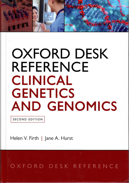 Oxford desk reference : clinical genetics and genomics