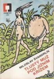 Tlustý muž pod Jižním křížem