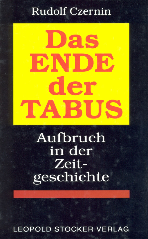 Das Ende der Tabus : Aufbruch in der Zeitgeschichte