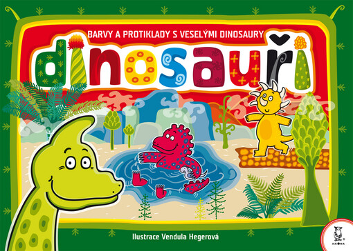Dinosauři : barvy a protiklady s veselými dinosaury