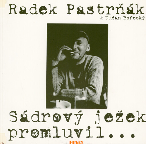 Sádrový ježek promluvil...