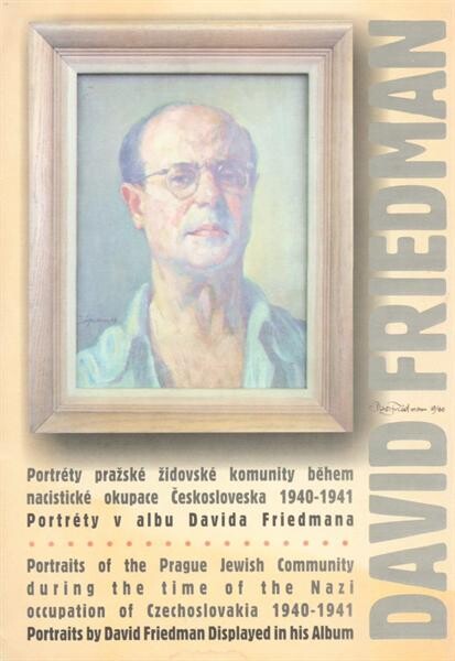 David Friedman : portréty pražské židovské komunity behem [sic] nacistické okupace Československa 1940-1941 : portréty v albu Davida Friedmana = portraits of the Prague Jewish community during the time of the Nazi occupation of Czechoslovakia 1940-1941 : 