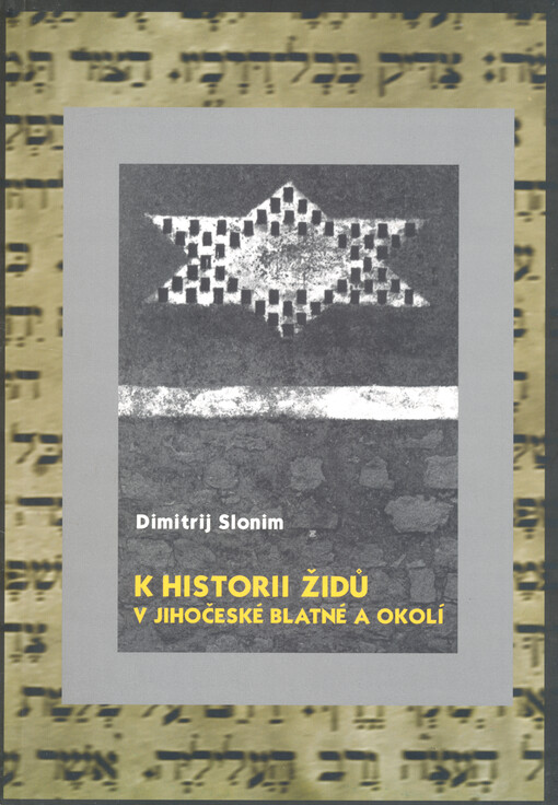 K historii Židů v jihočeské Blatné a okolí