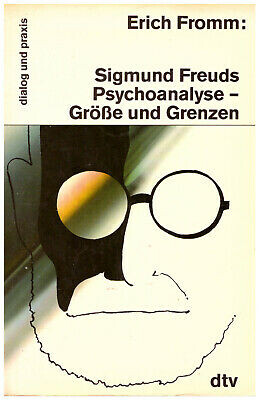 Sigmund Freuds Psychoanalyse : Grösse und Grenzen /
