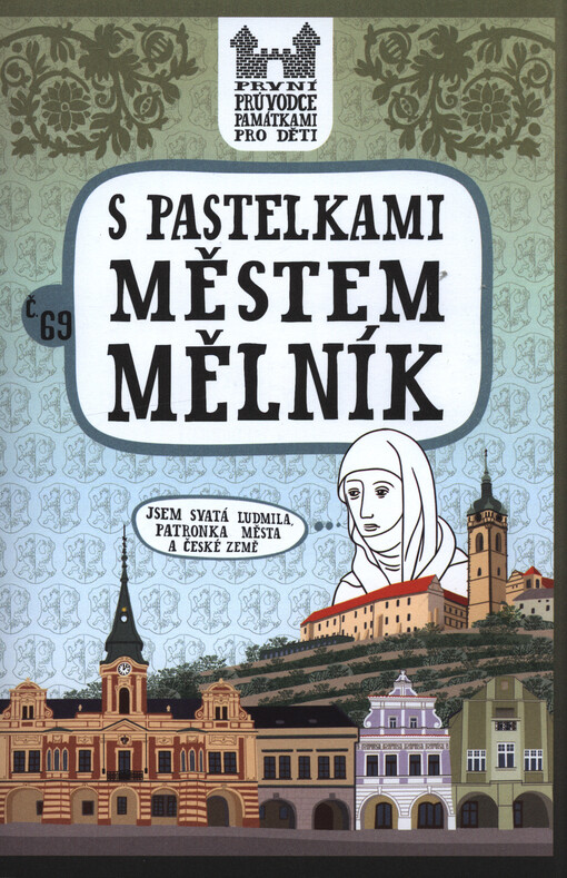 S pastelkami městem Mělník