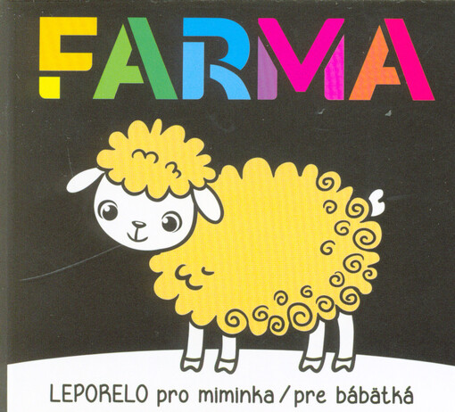 Farma : leporelo pro miminka/pre bábätká