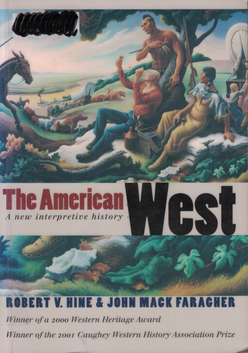 The American West : a new interpretive history