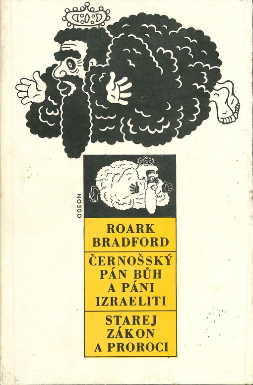 Černošský Pán Bůh a páni Izraeliti ;Starej zákon a proroci