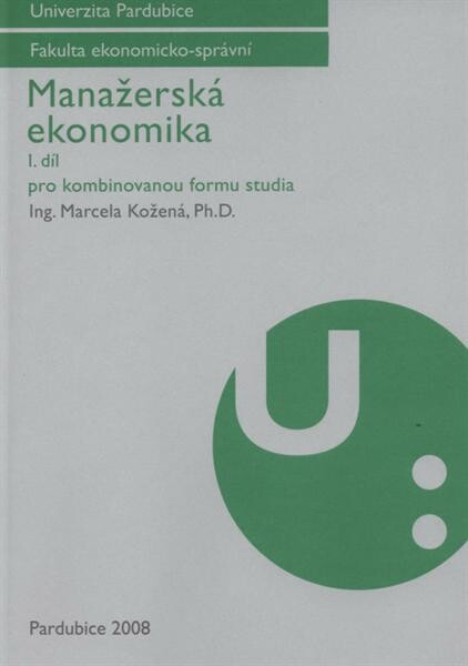 Manažerská ekonomika: pro kombinovanou formu studia