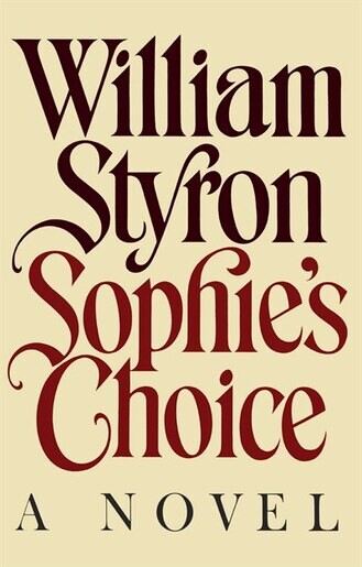 Sophie's Choice : A Novel