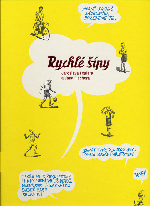 Rychlé šípy Jaroslava Foglara a Jana Fischera