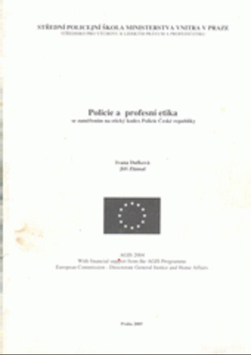 Policie a profesní etika : se zaměřením na etický kodex Policie České republiky
