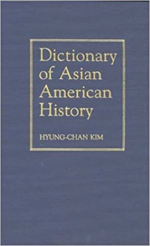 Dictionary of Asian American History