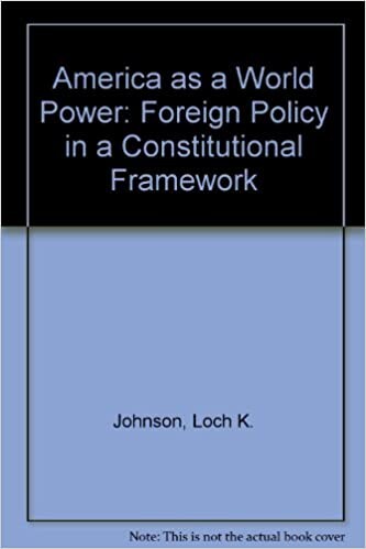 America As a World Power: Foreign Policy in a Constitutional Framework