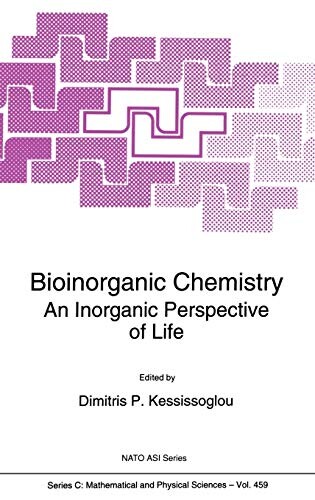 Bioinorganic Chemistry - An Inorganic Perspective of Life (NATO Science Series C: (closed))