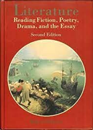 Literature : reading fiction, poetry, drama, and the essay
