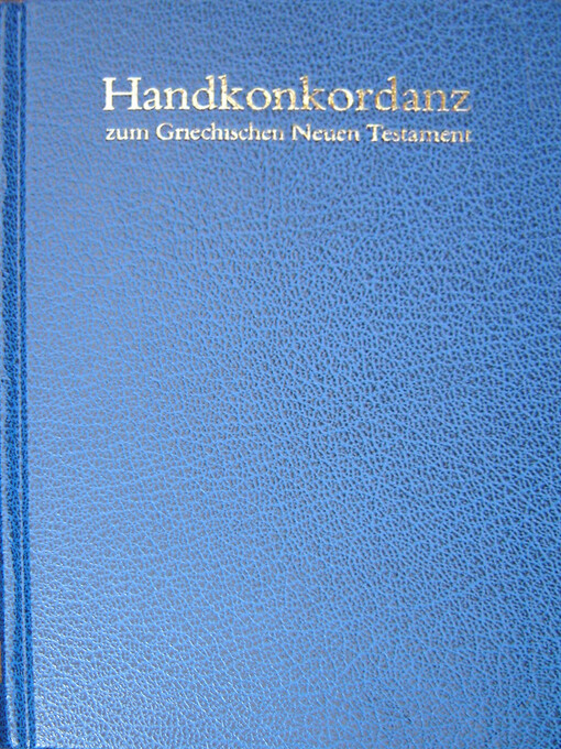 Handkonkordanz Zum Grechischen (English and German Edition)