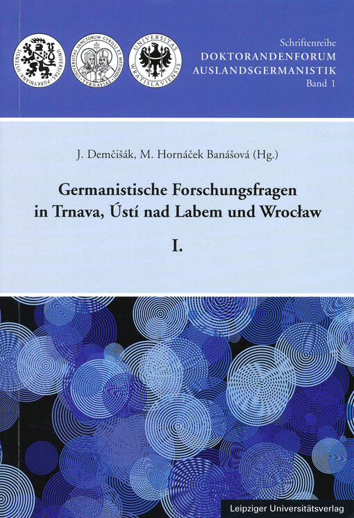 Germanistische Forschungsfragen in Trnava, Ústí nad Labem und Wrocław. I.