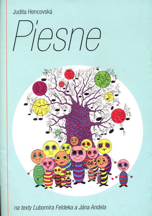 Piesne : na texty Ľubomíra Feldeka a Jána Andela