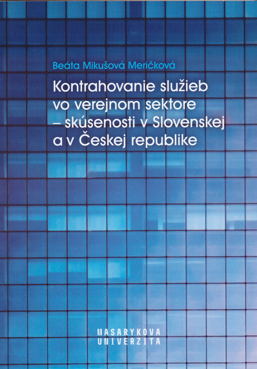 Kontrahovanie služieb ve verejnom sektore - skúsenosti v Slovenskej a v Českej republike