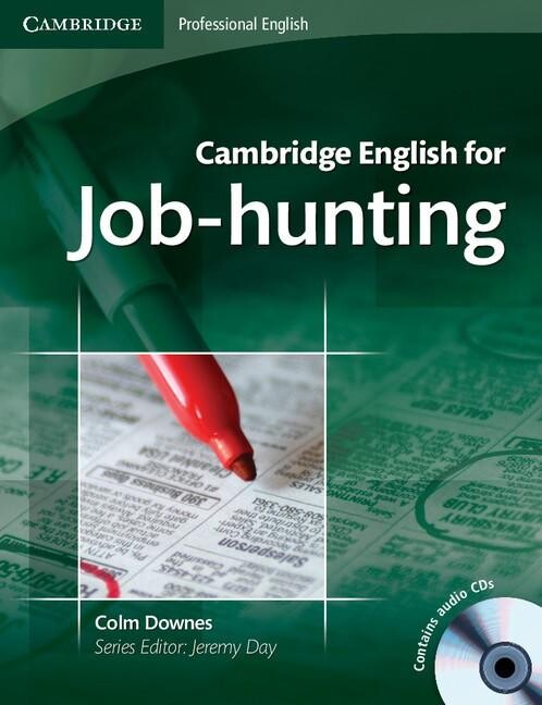 Cambridge English for Job-hunting. [Upper-intermediate-advanced/B2-C1, Student's book]