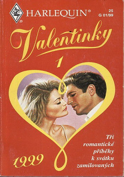 Valentinky 1999 : tři romantické příběhy k svátku zamilovaných. 1
