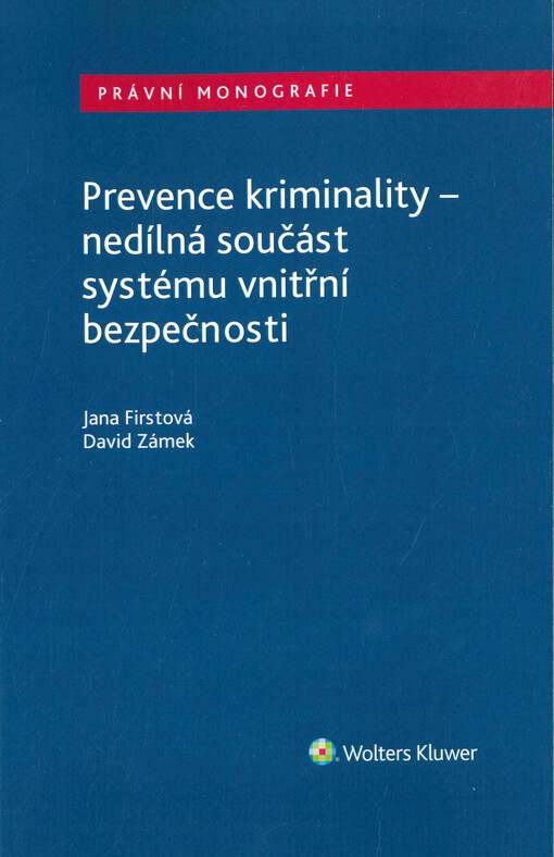 Prevence kriminality – nedílná součást systému vnitřní bezpečnosti