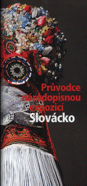 Průvodce expozicí Slovácko
