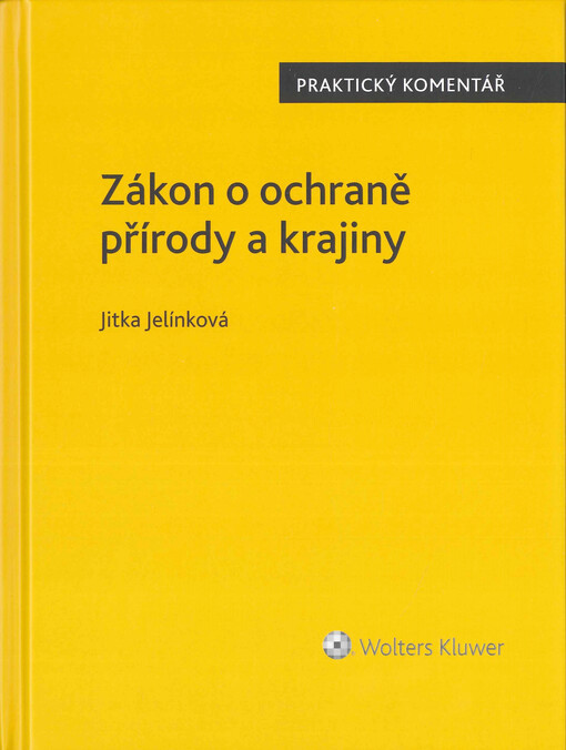Zákon o ochraně přírody a krajiny : komentář