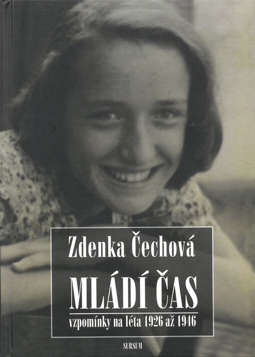 Mládí čas : vzpomínky na léta 1926 až 1946