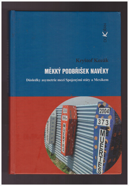 Měkký podbřišek navěky: důsledky asymetrie mezi Spojenými státy a Mexikem