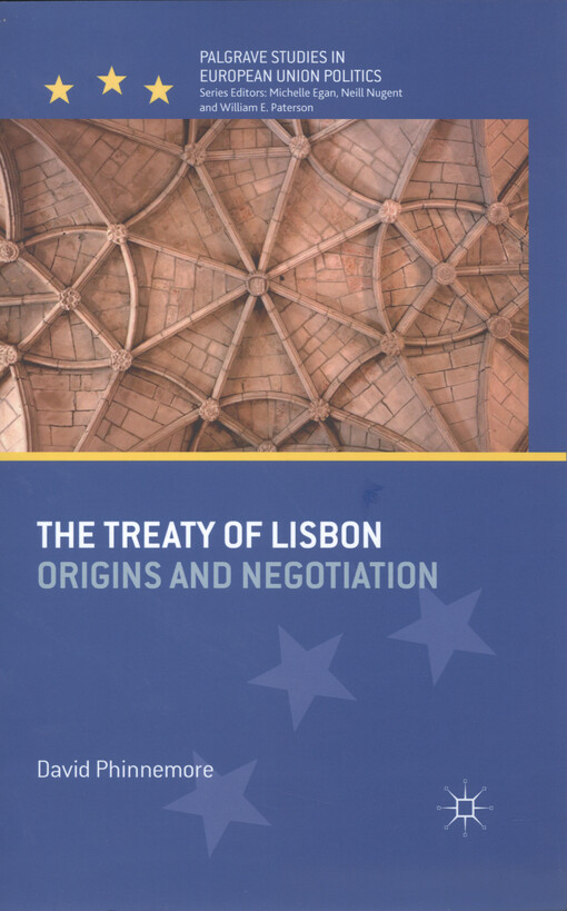The Treaty of Lisbon : origins and negotiation