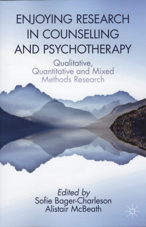Enjoying research in counselling and psychotherapy : qualitative, quantitative and mixed methods research