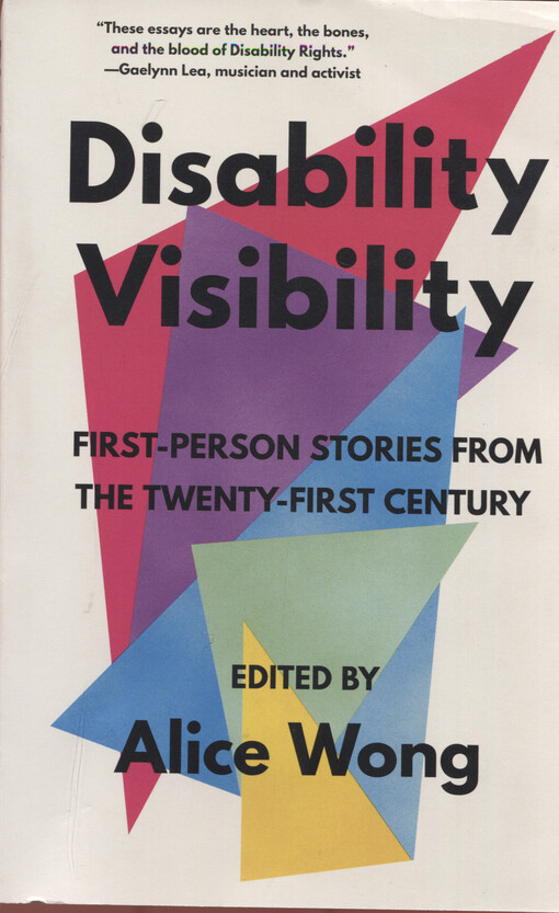 Disability visibility : first-person stories from the twenty-first century