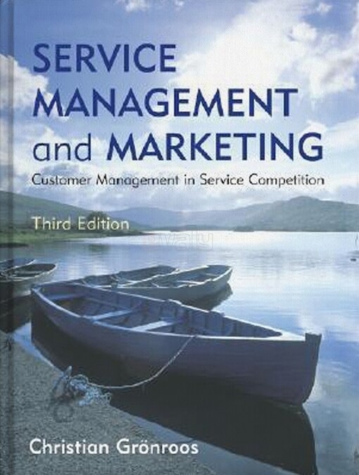 Service Management and Marketing: Customer Management in Service Competition